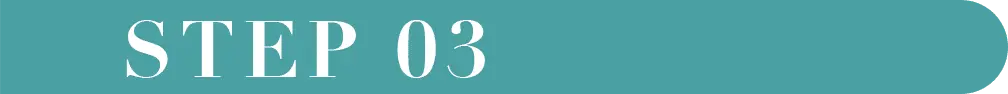 STEP 03